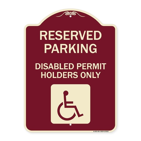 Signmission Reserved Parking Disabled Permit Holders Heavy-Gauge Aluminum Sign, 24" x 18", BU-1824-23152 A-DES-BU-1824-23152